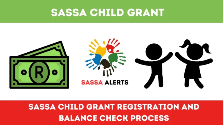 SASSA Child Grant Registration and Balance Check Process