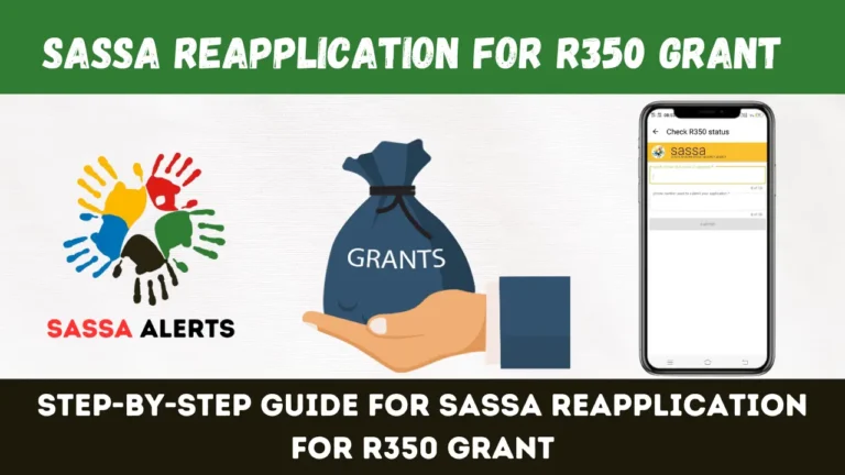 Step-by-Step Guide for SASSA Reapplication for R350 Grant