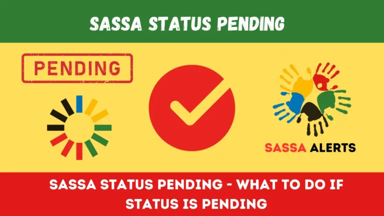 SASSA Status Pending - What to do If Status is Pending